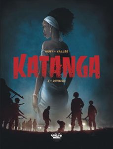 katanga - volume 3 - divided (ebook)-fabien nury-9791032808030