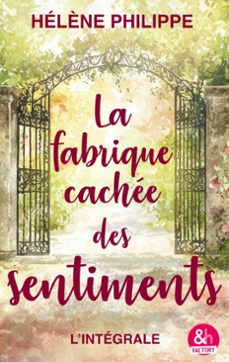 la fabrique cachee des sentiments - l'integrale (ebook)-hélène philippe-9791033926030