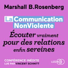 la communication nonviolente : ecouter vraiment pour des relations enfin sereines (audiolibro)-marshall b. rosenberg-9791036612930