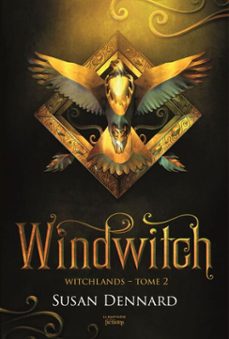 witchlands, tome 2 (ebook)-susan dennard-9791040113430