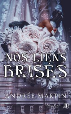 nos liens brises (ebook)-andrée martin-9791070112830