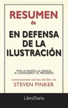 en defensa de la ilustracion: por la razon, la ciencia, el humanismo y el progreso de steven pinker: conversaciones escritas (ebook)-9791220862530