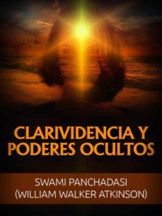 clarividencia y poderes ocultos (traducido) (ebook)-william walker atkinson-9791220892230