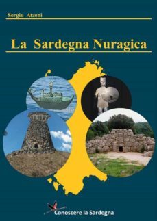 la sardegna nuragica  - storia della grande civilta delleta del bronzo (ebook)-9791221453430