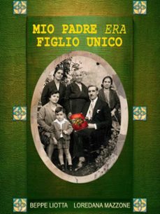 mio padre era figlio unico (ebook)-9791222787930
