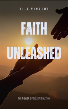 faith unleashed (ebook)-bill vincent-9791223020630