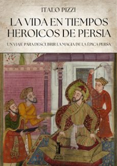 la vida en tiempos heroicos de persia (ebook)-9791255048930