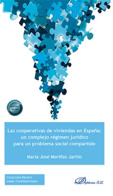las cooperativas de viviendas en españa: un complejo regimen juridico para un problema social compartido. (ebook)-maria jose morillas jarillo-9791370068530