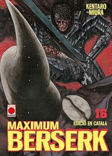 maximum berserk 16 (ed. catala)-kentaro miura-9791370134730