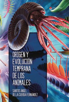 origen y evolución temprana de los animales-santos angel de l cuerda fernandez-9791370230630