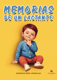 memorias de un lactante-gonzalo rios cruellas-9791370600730