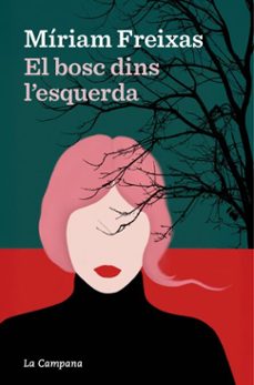 el bosc dins l'esquerda (ebook)-miriam freixas-9791387564230