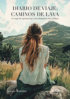 (i.b.d.) diario de viaje: caminos de lava-soraya ramirez-9791387707330