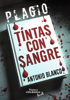 plagio: tintas con sangre-antonio blanco-9791387720230