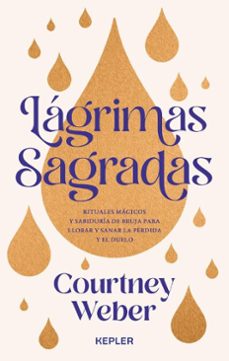 lagrimas sagradas (ebook)-courtney weber-9791387750930