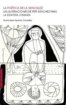 la poetica de la sencillez:-maria jesus aparicio gonzalez-9791388205330
