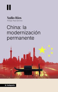 china: la modernización permanente-xulio rios-9791388215230