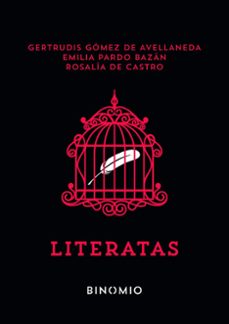 literatas-gertrudis gomez de avellaneda-emilia pardo bazan-rosalia de castro-9791399016130