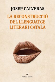 la reconstruccio del llenguatge literari catala-josep calveras santacana-9791399031430