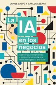 la ia en los negocios (ebook)-jorge calvo garcia-carlos escapa-9791399055030