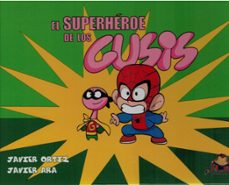 el superheroe de los gusis-javier ortiz-javier ara-9791399083330