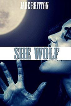 she wolf (ebook)-jade britton-9798201879730