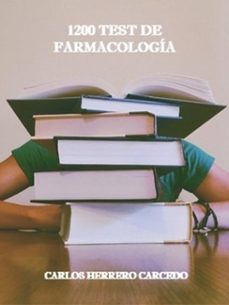 1200 test de farmacologia (ebook)-carlos herrero carcedo-9798215417430