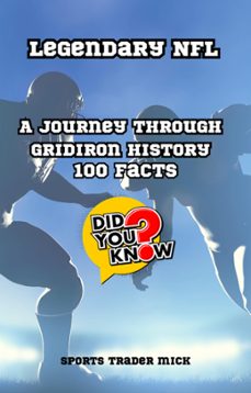legendary nfl  facts (ebook)-michael smith-9798223939030