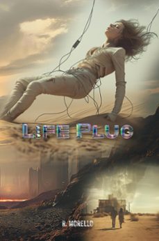 life plug (ebook)-r. morello-9798224373130