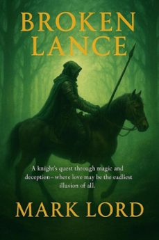 broken lance (ebook)-mark lord-9798224773930