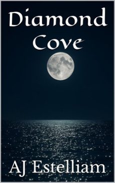 diamond cove (ebook)-aj estelliam-9798224940530