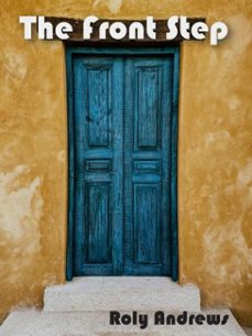 the front step (ebook)-roly andrews-9798227332530