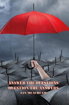 answer the questions question the answers (ebook)-ian meacheam-9798231700530