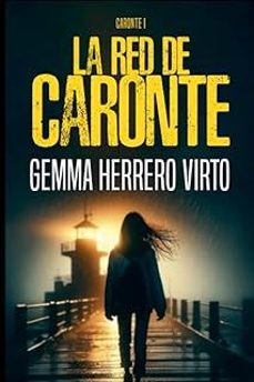 la red de caronte (serie caronte @1)-gemma herrero virto-9798231734030