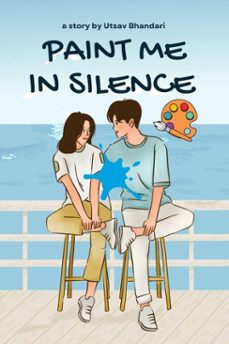 paint me in silence:a silent love story (ebook)-9798231914630