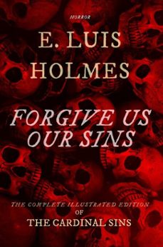 forgive us our sins (ebook)-e. luis holmes-9798231965830