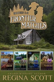 the frontier matches series (ebook)-regina scott-9798232067830