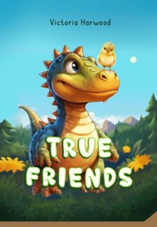 true friends (ebook)-victoria harwood-9798232333430