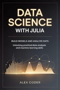 DATA SCIENCE WITH JULIA | Casa del Libro