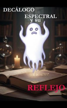 decalogo espectral y su reflejo (ebook)-9798233076930