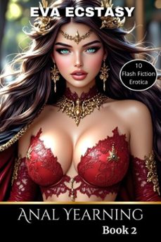 anal yearning - book 2 (ebook)-eva ecstasy-9798233670930