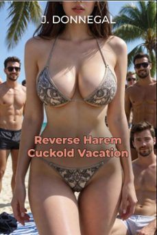 reverse harem cuckold vacation-j. donnegal-9798233738630