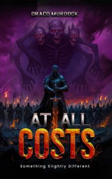 at all costs: something slightly different (ebook)-draco murdock-9798233881930