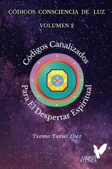 codigos consciencia de luz. volumen 2-txema turiel diez-9798853461130