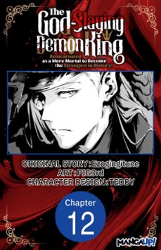 the god-slaying demon king: reincarnated as a mere mortal to become the strongest in history! @012 (ebook)-9798899230530