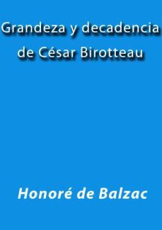 grandeza y decadencia de cesar birotteau (ebook)-cdlap00001630