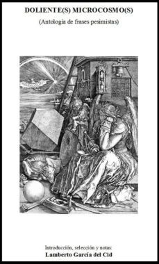 doliente(s) microcosmo(s) (antologia de frases pesimistas) (ebook)-lamberto garcia del cid-cdlap00005930