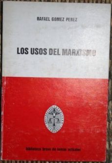 los usos del marxismo-rafael gomez perez-mkt0000005630