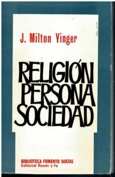 religión, persona, sociedad.-j. milton. yinger-mkt0005920130
