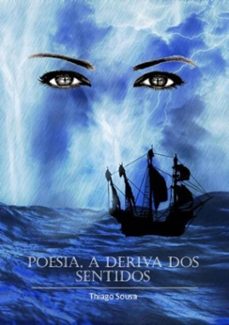 poesia, a deriva dos sentidos (ebook)-thiago sousa-3410000343040